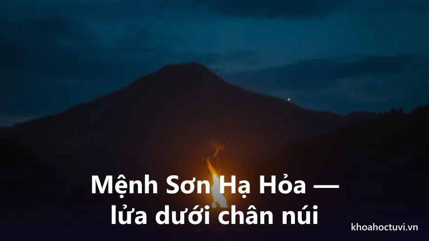 Mệnh Sơn Hạ Hỏa của người tuổi Đinh Dậu — ý nghĩa ngũ hành Hỏa
