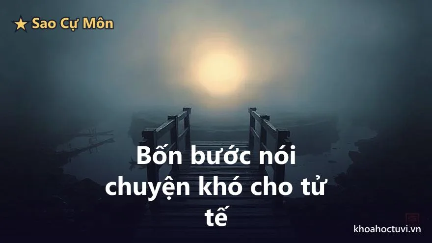 Cự Môn thủ cung Huynh Đệ — Chữa bằng đối thoại chứ không bằng im lặng: kỹ thuật nói chuyện khó với người nhà