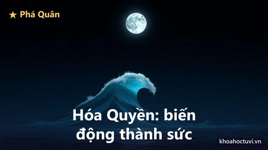 Phá Quân thủ cung Phúc Đức — đắc địa và hãm