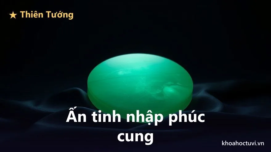Thiên Tướng thủ cung Phúc Đức — minh họa
