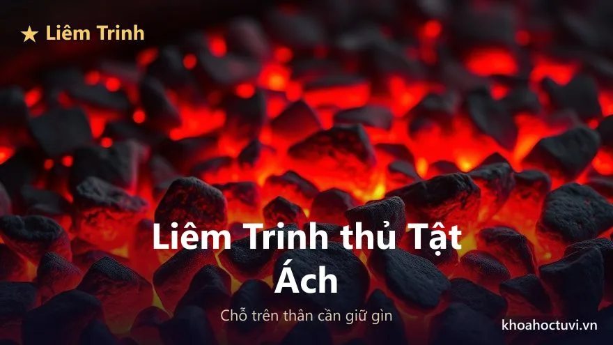 Liêm Trinh thủ cung Tật Ách — minh họa