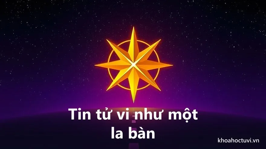 Một chiếc la bàn vàng cổ phát sáng lơ lửng dưới bầu trời sao, kim la bàn chỉ hướng trong khi con đường phía trước vẫn rộng mở nhiều ngả — nên tin tử vi như một la bàn định hướng